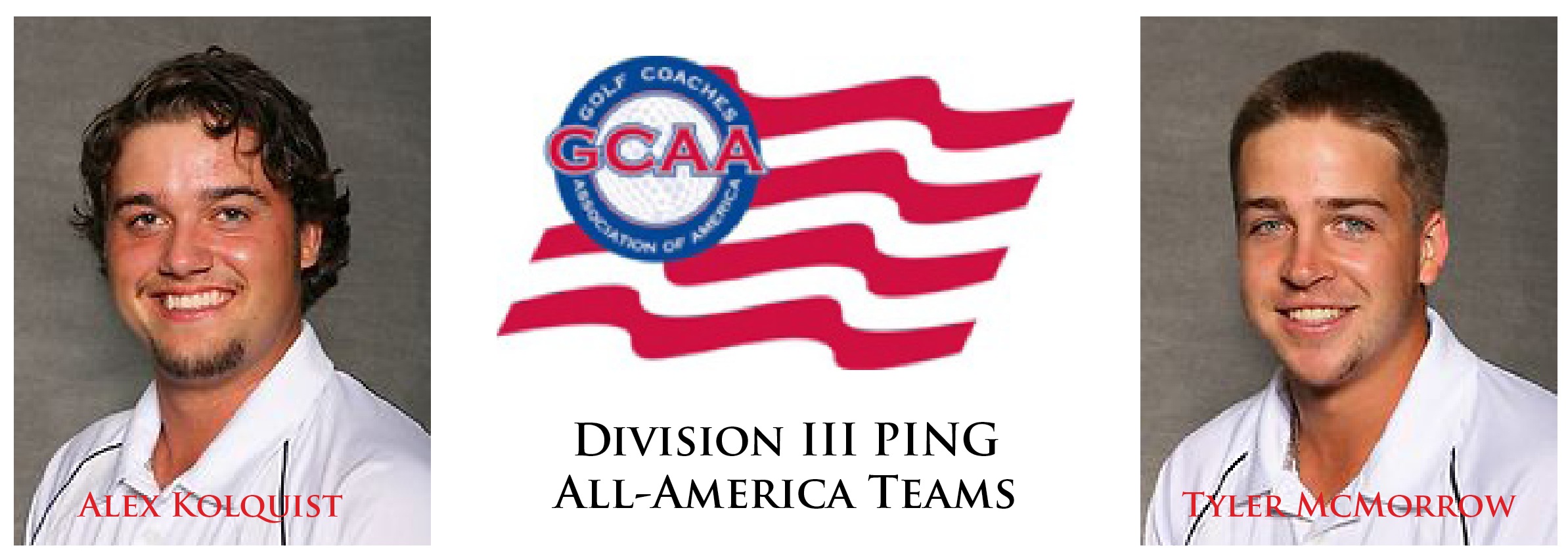 Alex Kolquist And Tyler McMorrow Named To Finalized GCAA All-America Team